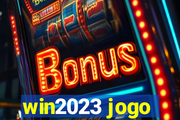 win2023 jogo